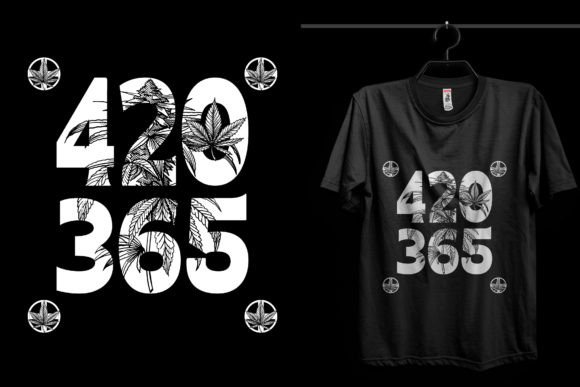 420-365 QUOTES CANNABIS T-SHIRT DESIGN: Strategic Implementation for Print-on-Demand and Branding