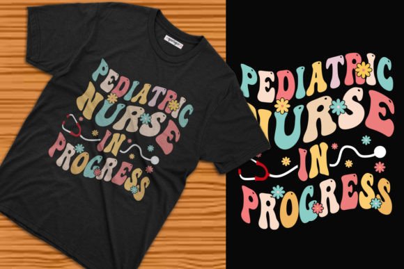 Designing for the Next Generation: The Rise of Pediatric Nurse in Progress Tee Design