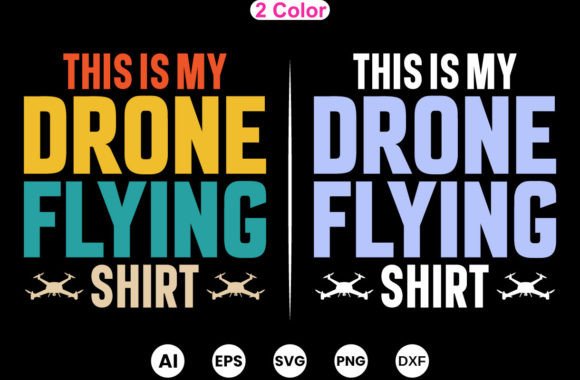 Drone T Shirt Design, Pilot, Typography: Crafting the Perfect Gear for Aerial Enthusiasts