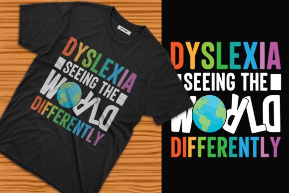 Dyslexia Seeing the World Differently