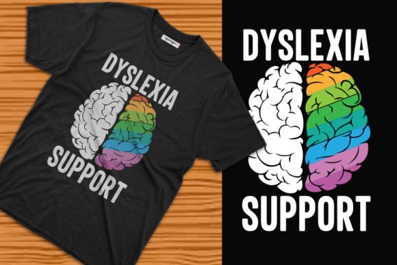 Dyslexia Support T-shirt Design: Empowering Awareness Through Custom Apparel