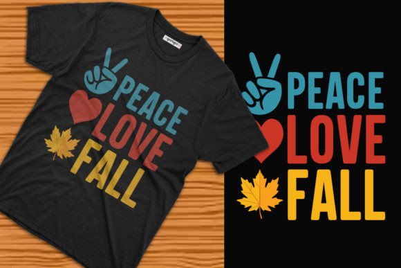 Peace Love Fall T-shirt Design Evaluation